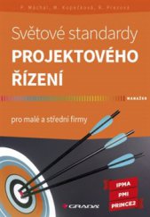 kniha Světové standardy projektového řízení pro malé a střední firmy, Grada 2015