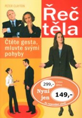 kniha Řeč těla čtěte gesta, mluvte svými pohyby, Ottovo nakladatelství - Cesty 2004