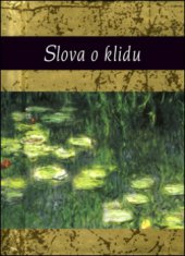 kniha Slova o klidu, Slovart 2008