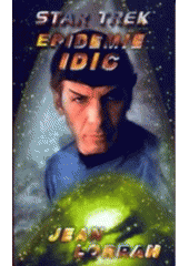 kniha Star Trek. Epidemie IDIC, Netopejr 2006