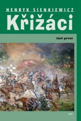 kniha Křižáci 1. část, Akcent 2019