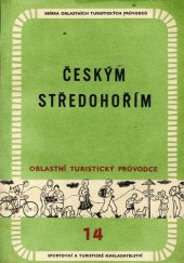 kniha Českým středohořím, Sportovní a turistické nakladatelství 1957