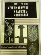 kniha Velkomoravské hradiště Mikulčice Průvodce po archeologických výzkumech, Krajské nakladatelství 1959