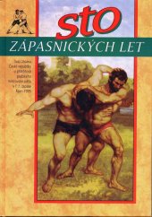 kniha Sto zápasnických let, Svaz zápasu České republiky 1995