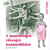 kniha V maminčiných růžových bombarďákách plzeňské romaneto, Grafia, s.r.o., Plzeň 2021