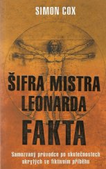 kniha Šifra mistra Leonarda Fakta - samozvaný průvodce po skutečnostech ukrytých ve fiktivním příběhu, Metafora 2005