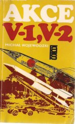 kniha Akce V-1, V-2, Naše vojsko 1981