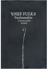 kniha Psychoanalýza a francouzské myšlení, Herrmann & synové 2008