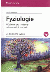 kniha Fyziologie učebnice pro studenty zdravotnických oborů, Grada 2012