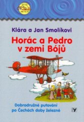 kniha Horác a Pedro v zemi Bójů dobrodružné putování po Čechách doby železné, Albatros 2005