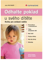 kniha Odhalte poklad u svého dítěte kniha pro zvídavé rodiče, Grada 2008