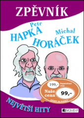 kniha Zpěvník Petr Hapka, Michal Horáček, Fragment 2010