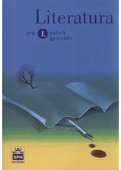 kniha Literatura pro I. ročník gymnázií, SPN 2009