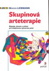 kniha Skupinová arteterapie nápady, témata a cvičení pro skupinovou výtvarnou práci, Portál 2010