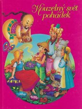 kniha Kouzelný svět pohádek, Slovart Bratislava 1991
