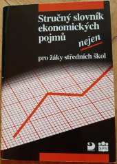 kniha Stručný slovník ekonomických pojmů nejen pro žáky středních škol, Fortuna 1994