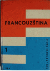 kniha Francouzština pro jazykové školy 1., SPN 1966