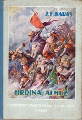 kniha Hrdina Almuž román pro dospívající mládež, Čes.-mor. podniky tisk. a vyd. 1928