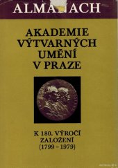 kniha Almanach Akademie výtvarných umění v Praze k 180. výročí založení (1799-1979), Akademie výtvarných umění 1979