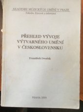 kniha Přehled vývoje výtvarného umění v Československu Určeno pro posl. fak. filmové a televizní, H & H 1993