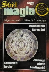 kniha Svět magie 1. [malá škola čarování : ďábelské kruhy : za magií všech kontinentů]., Ivo Železný 1999