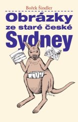 kniha Obrázky ze staré české Sydney, Daniel Pagáč 2025