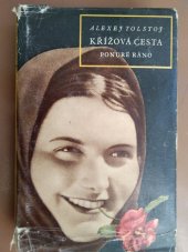 kniha Křížová cesta 3. - Ponuré ráno, Svět sovětů 1957