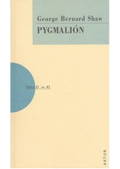 kniha Pygmalión [romantická hra o pěti dějstvích], Artur 2007