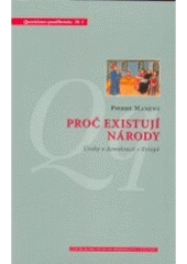 kniha Proč existují národy úvahy o demokracii v Evropě, Centrum pro studium demokracie a kultury 2007