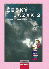 kniha Český jazyk 2 [pro 2. ročník středních škol], Fraus 2009