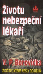 kniha Životu nebezpeční lékaři, Baronet 2002