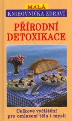 kniha Přírodní detoxikace, Svojtka & Co. 2002