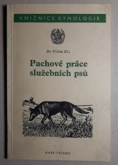 kniha Pachové práce služebních psů, Naše vojsko 1954