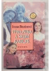 kniha Věra, Nika a sedm babiček, Petra 1997
