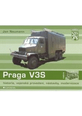 kniha Praga V3S historie, vojenská provedení, nástavby, modernizace, Grada 2007