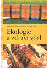 kniha Ekologie a zdraví včel, Pavel Mervart 2021