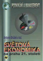 kniha Světová ekonomika na prahu 21. století (vybrané problémy), Velryba 2007