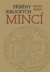 kniha Příběhy biblických mincí, Nakladatelství Lidové noviny 2021
