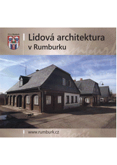 kniha Lidová architektura v Rumburku, Město Rumburk 2012