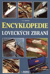 kniha Encyklopedie loveckých zbraní, Rebo 1999