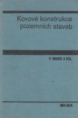 kniha Kovové konstrukce pozemních staveb Vysokošk. učebnice pro stavební fak., SNTL 1985