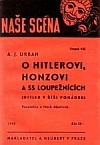 kniha O Hitlerovi, Honzovi a SS loupežnících (Hitler v říši pohádek) : Veselohra o třech dějstvích, Alois Neubert 1946