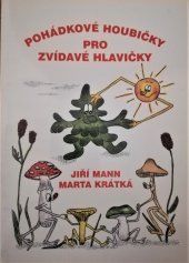 kniha Pohádkové houbičky pro zvídavé hlavičky, Art-Libri 2002