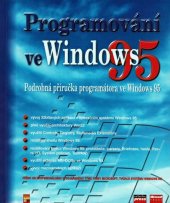 kniha Programování ve Windows 95 podrobná příručka programátora ve Windows 95, CPress 1996