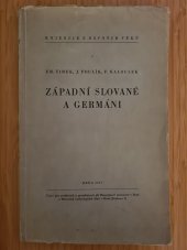 kniha Západní Slované a Germáni, Ústav pro prehistorii a protohistorii při Masarykově universitě a Moravský archeologický klub 1947