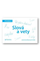 kniha Slová a vety Písanka 4 Pracovný zošit pre prvú triedu, Svojtka 2015