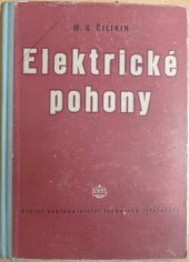 kniha Elektrické pohony Určeno pro posluchače odb. škol a pro inženýry a techniky-projektanty elektrických pohonů, SNTL 1956