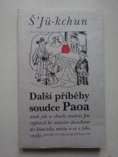 kniha Další příběhy soudce Paoa, aneb, Jak se chudý student Jen vypravil ke státním zkouškám do hlavního města a co z toho vzešlo, Hrnčířství a nakladatelství Michal Jůza & Eva Jůzová 1996