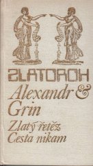 kniha Zlatý řetěz Cesta nikam, Albatros 1984