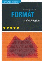 kniha Grafický design formát, CPress 2011